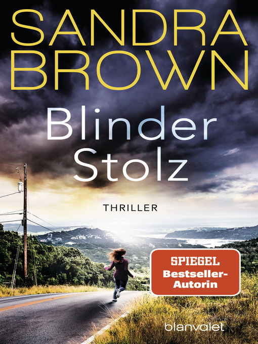 Titeldetails für Blinder Stolz nach Sandra Brown - Verfügbar